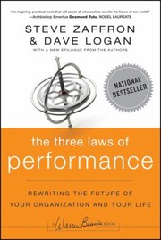 Cover of: The Three Laws Of Performance Rewriting The Future Of Your Organization And Your Life
