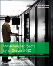 Mastering Lync Server 2010 by Nathan Winters