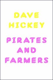 Cover of: Pirates and Farmers Essays on the Frontiers of Art by 