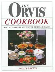 Cover of: The Orvis Cookbook: Fifty Complete Menus for Fish and Game