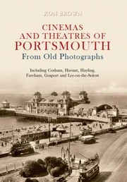 Cover of: Cinemas and Theatres of Portsmouth from Old Photographs