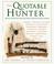 Cover of: The quotable hunter