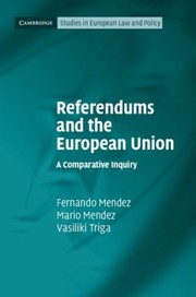 Cover of: Referendums and the European Union
            
                Cambridge Studies in European Law and Policy