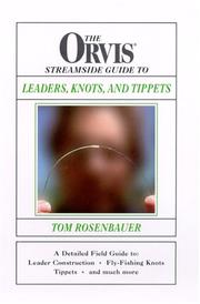 Cover of: The Orvis Streamside Guide To Leaders, Knots, and Tippets (Orvis)