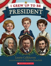 Cover of: I Grew Up To Be President