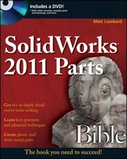 Cover of: Solidworks 2011 Parts Bible by Matt Lombard