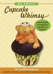 Cover of: Be Sweet Cupcake Whimsy
            
                Be Sweet Sellers