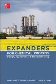 Expanders for Chemical Process by Murari Singh