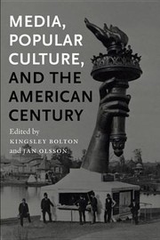 Cover of: Media Popular Culture and the American Century