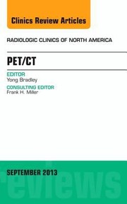 Cover of: PETCT an Issue of Radiologic Clinics of North America