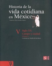 Cover of: Historia de La Vida Cotidiana En Mexico Tomo V
            
                Historia