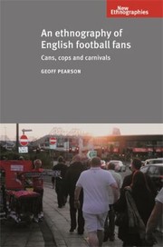 An ethnography of English football fans
            
                New Ethnographies
