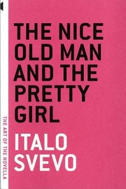 Cover of: The Nice Old Man and the Pretty Girl
            
                Art of the Novella