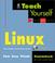Cover of: Teach Yourself Linux