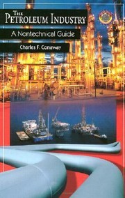 Cover of: The Petroleum Industry
            
                Pennwell Nontechnical Series