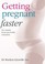 Cover of: Getting Pregnant  Faster