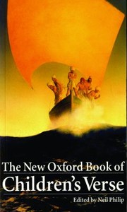 The New Oxford Book of Childrens Verse
            
                Oxford Books of Verse by Neil Philip