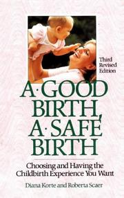 Cover of: A good birth, a safe birth