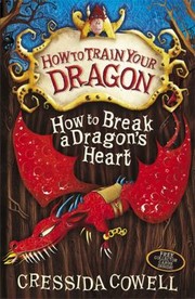 Cover of: How to Break a Dragon's Heart by 