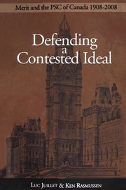 Cover of: Defending A Contested Ideal Merit And The Psc Of Canada 19082008 by 