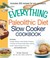 Cover of: The Everything Paleolithic Diet Slow Cooker Cookbook