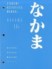 Cover of: Nakama 1B Introductory Japanese Communication Culture Context by 