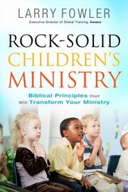 Cover of: Rock Solid Childrens Ministry by 