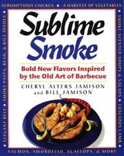 Cover of: Sublime smoke: bold new flavors inspired by the old art of barbecue