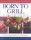 Cover of: Born to Grill