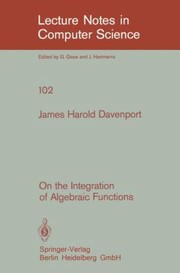 Cover of: On the Integration of Algebraic Functions
            
                Lecture Notes in Computer Science by 