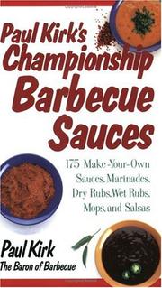 Cover of: Paul Kirk's Championship Barbecue Sauces by Paul Kirk