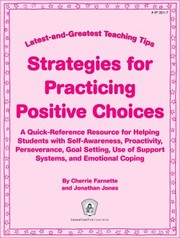 Cover of: Strategies for Practicing Postive Choices
            
                Greatest and Latest Teaching Tips