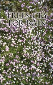 Cover of: Trees Cry for Rain