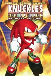 Knuckles the Echidna Archives by Mike Kanterovich