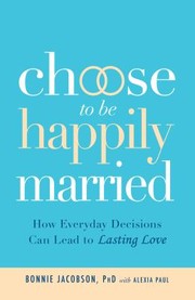 Cover of: Choose to Be Happily Married