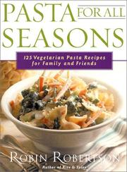 Cover of: Pasta for All Seasons | Robin Robertson