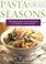 Cover of: Pasta for All Seasons