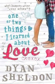 Cover of: One Or Two Things I Learned About Love