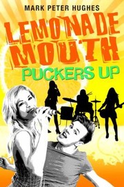 Cover of: Lemonade Mouth Puckers Up