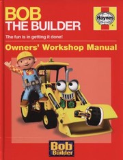 Bob The Builder Owners Workshop Manual by Derek Smith