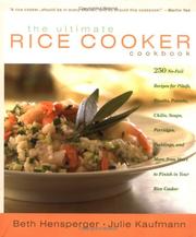 Cover of: The Ultimate Rice Cooker Cookbook by Beth Hensperger, Julie Kaufmann