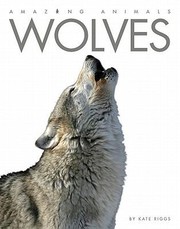 Cover of: Wolves
            
                Amazing Animals Creative Education Paperback