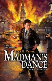 Cover of: Madmans Dance
            
                Time Rovers