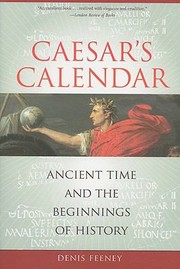 Caesars Calendar
            
                Sather Classical Lectures Paperback by D. C. Feeney