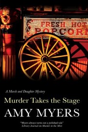 Cover of: Murder Takes the Stage
            
                Marsh and Daughter Mysteries
