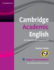 Cambridge Academic English B2 Upper Intermediate Teachers Book by Chris Sowton