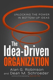 Cover of: The IdeaDriven Organization