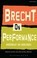 Cover of: Brecht on Performance
            
                Performance Books