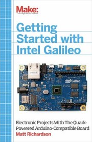 Cover of: Getting Started with Intel Galileo