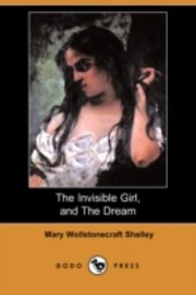 Cover of: The Invisible Girl and the Dream Dodo Press